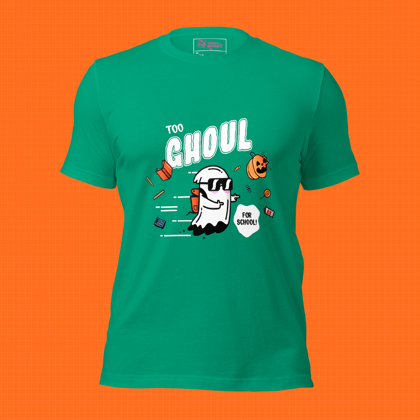 Too Ghoul For School! Unisex T-shirt