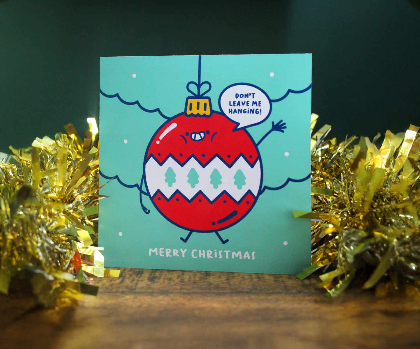 Don't Leave me hanging Bauble Square Christmas card