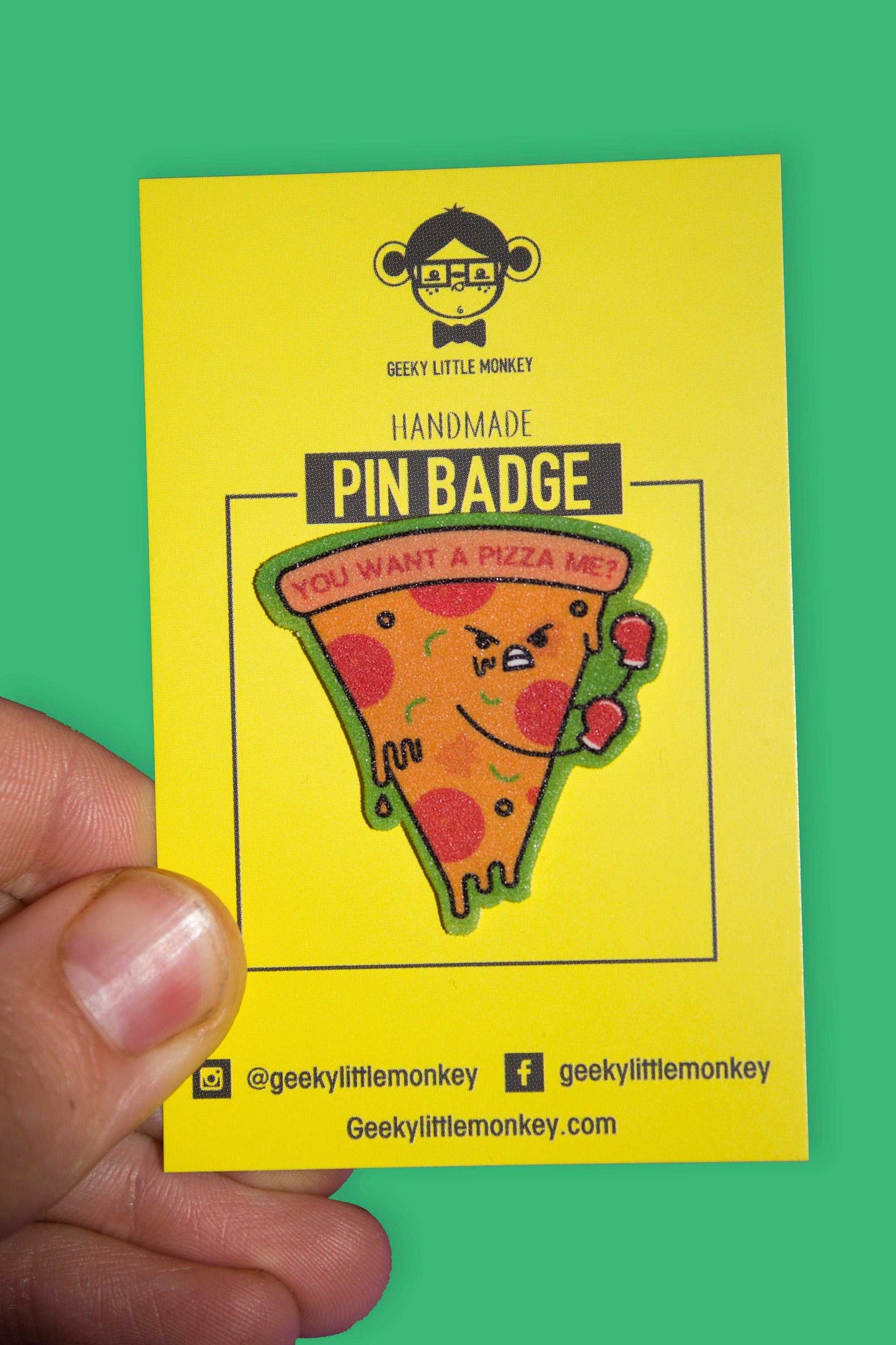 You want a pizza me? Shrink Plastic Pin Badge-Geeky Little Monkey