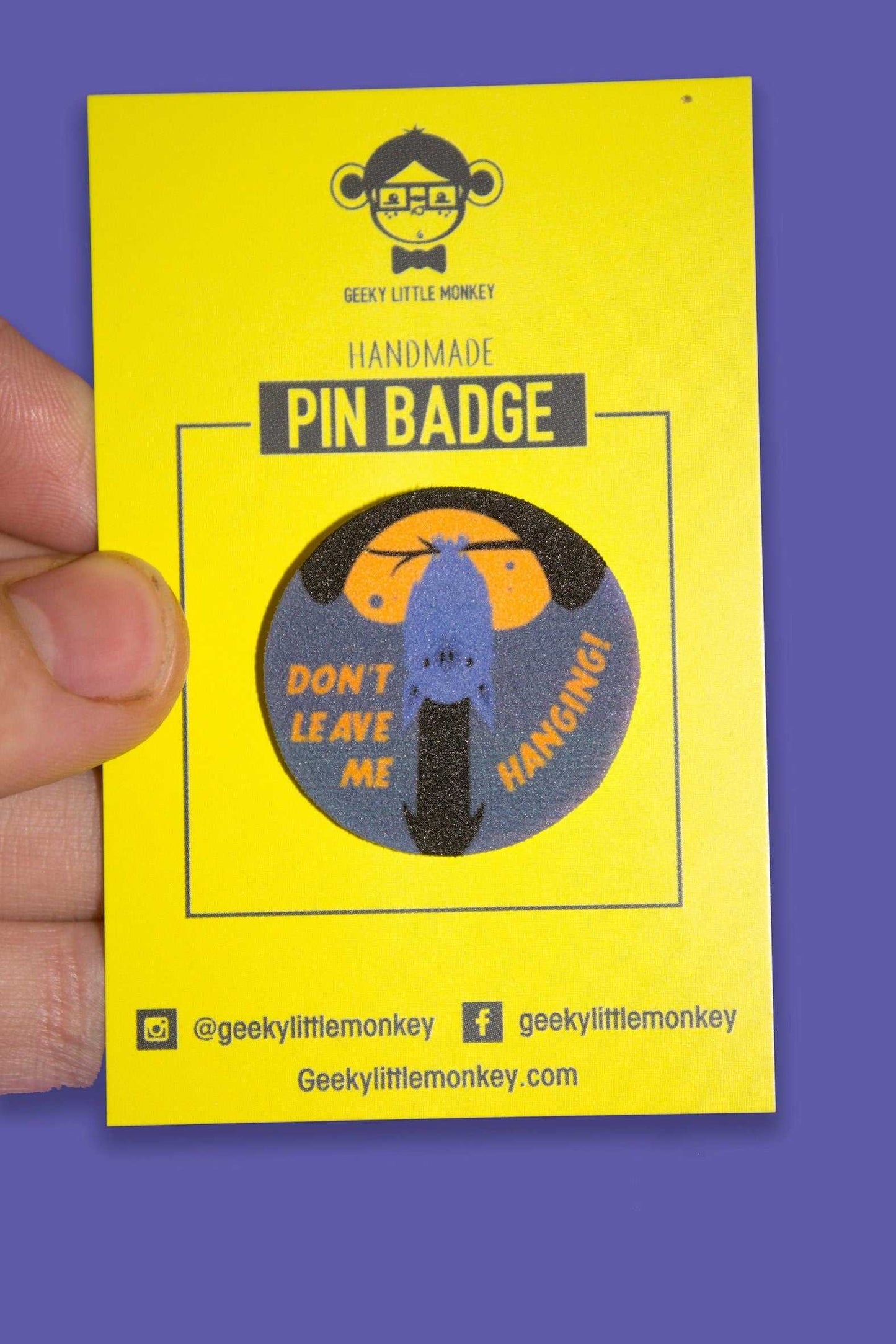 Don't Leave me hanging ? Shrink Plastic Pin Badge-Geeky Little Monkey