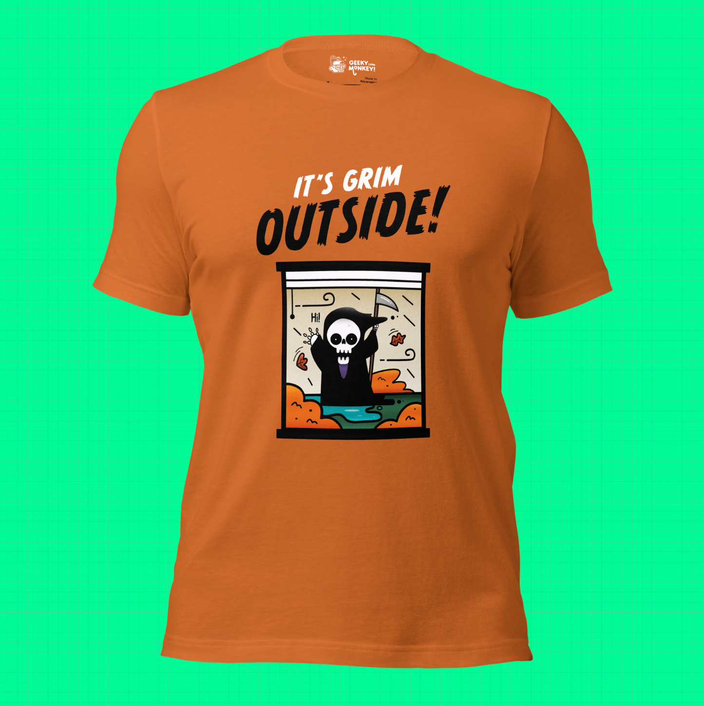 It's Grim Outside Unisex T-shirt