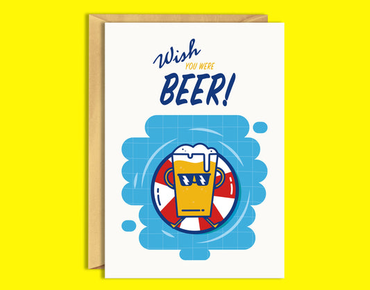 Wish you were Beer! Beer Birthday Card-Geeky Little Monkey